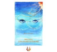 Melissa, una storia d'amore - [NeP edizioni]
