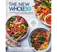 Melissa Urban The New Whole30 (Copertina rigida)
