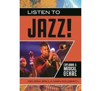 Melissa Ursula Dawn Goldsmith Listen to Jazz (Copertina rigida)