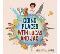 Melissa Valladares Going Places with Lucas and Jax (Tascabile)
