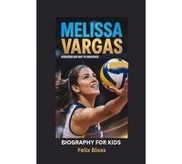 MELISSA VARGAS: Bouncing Her Way to Greatness- Biography for kids