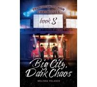 Melissa Velasco Big City, Dark Chaos (Tascabile) Hollywood High Chronicles