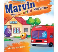 Melissa Verikakis Marvin the Colorful Monster (Copertina rigida)