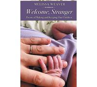 Melissa Weaver Welcome, Stranger (Tascabile)
