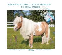 Melissa Weisser Spunky the Little Horse (Copertina rigida)