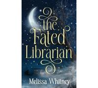 Melissa Whitney The Fated Librarian (Tascabile)