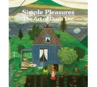 Melissa Wolfe Simple Pleasures: The Art of Doris Lee (Copertina rigida)
