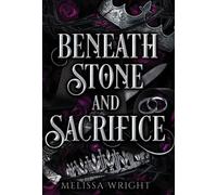 Melissa Wright Beneath Stone and Sacrifice (Copertina rigida)