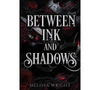 Melissa Wright Between Ink and Shadows (Copertina rigida)