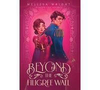 Melissa Wright Beyond the Filigree Wall (Copertina rigida) Rivenwilde