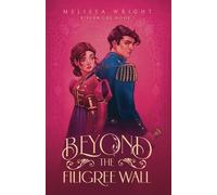 Melissa Wright Beyond the Filigree Wall (Tascabile) Rivenwilde