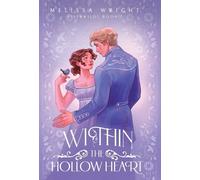Melissa Wright Within the Hollow Heart (Copertina rigida) Rivenwilde