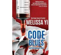 Melissa Yi MD Melissa Yuan-Innes MD Code Blues (Tascabile)