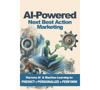 Melissa Zavadil AI-Powered Next Best Action Marketing (Tascabile)