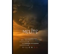 MELITE: La Guardiana del Amanecer Dorado