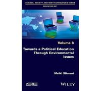Melki Slimani Towards a Political Education Through Environme (Copertina rigida)