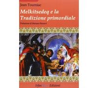 Melkitsedeq e la tradizione primordiale