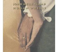 Mellencamp, John - Human Wheels