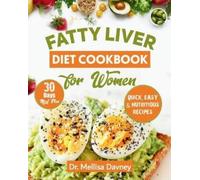 Mellisa Davney fatty liver diet cookbook for women (Tascabile)