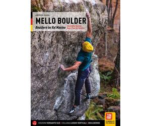 Mello Boulder. Blocchi in Valmasino. Val di Mello, Valle dei Bagn