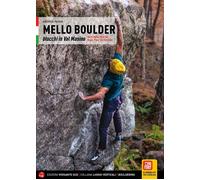Mello Boulder. Blocchi in Valmasino. Val di Mello, Valle dei Bagni, Piana del Re