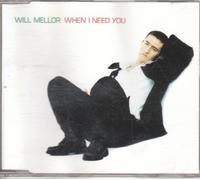 Mellor,Will - When I Need You