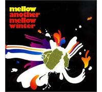 Mellow - Another Mellow Winter
