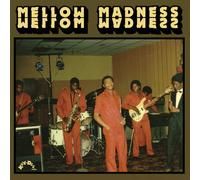 Mellow Madness - Mellow Madness