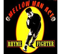 Mellow Man Ace - Rhyme Fighter