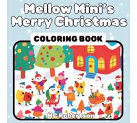 Mellow Mini's Merry Christmas - Coloring Book with Christmas miniature items for All Ages: Includes The 12 Days of Christmas Miniature Coloring ... Items. Gives cute, cozy, and fuzzy vibes!