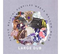 Mellow Mood( Paolo Bladini Dubfile) - Large Dub