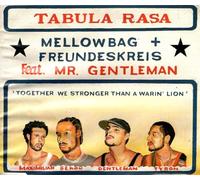 Mellowbag & Freundeskreis - Tabula Rasa/Tabula Rasa Remixe