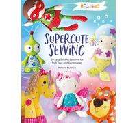 Melly & Me - Do Not Use Melly & Me: Supercute Sewing (Tascabile)