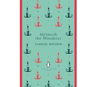 Charles Maturin Melmoth the Wanderer (Tascabile) Penguin English Library