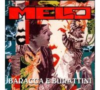 MELO - Baracca e burattini Unica e sexy Vicky Non provo più libidine a stare con te La mia maga magò