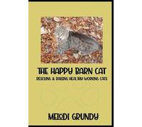 Melodi Grundy Stephan Grundy The Happy Barn Cat (Tascabile)