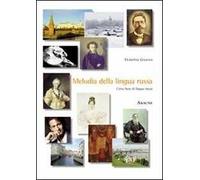 Melodia della lingua russa. Corso base di lingua russa. Ediz. italiana e russa