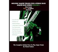 Melodic Major Triads For 4-Str.Bass Volume 1 (20 Frets) Short Scale, Full Range, Coloured Edition: How To Play Melodic Triad Major Chords In All 12 ... The 4-Str. Bass, Full Range, Coloured Edition