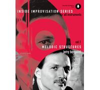 Melodic Structures. Inside Improvisation Series for all instruments- Vol. 1. Con CD: Vol. 1. Melodie-Instrumente (C oder B oder Es oder Bass-Schlüssel). Lehrbuch mit Online-Audiodatei.: Band 1