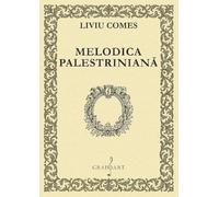 Melodica palestriniana - Liviu Comes, Editie in limba romana