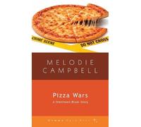 Melodie Campbell Pizza Wars (Tascabile) The Steeltown Blues Series