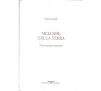 Melodie della terra. Novecento e natura