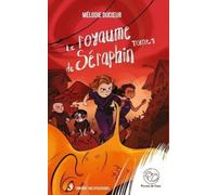 Mélodie Ducoeur Le royaume de Séraphin - tome 1 (Tascabile)