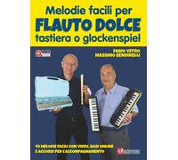 Melodie facili per flauto dolce tastiera o glockenspiel. Spartito. Con vid...
