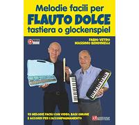 Melodie facili per flauto dolce tastiera o glockenspiel. Spartito. Con video online