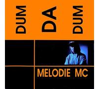 Melodie Mc - Dum Da Dum