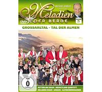 Melodien der Berge - Großarltal - Tal der Almen
