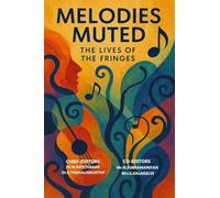 Melodies Muted: The Lives of the Fringes