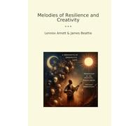 Melodies of Resilience and Creativity