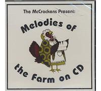 Melodies of the Farm on CD: Tracks- The Big Red Barn; Dabbling Ducks; Alphabet Rap; Bill Grogan's Goat; Bingo; A Horse Can; The Cat Went Fiddle-dee-dee (1999 MUSIC CD)